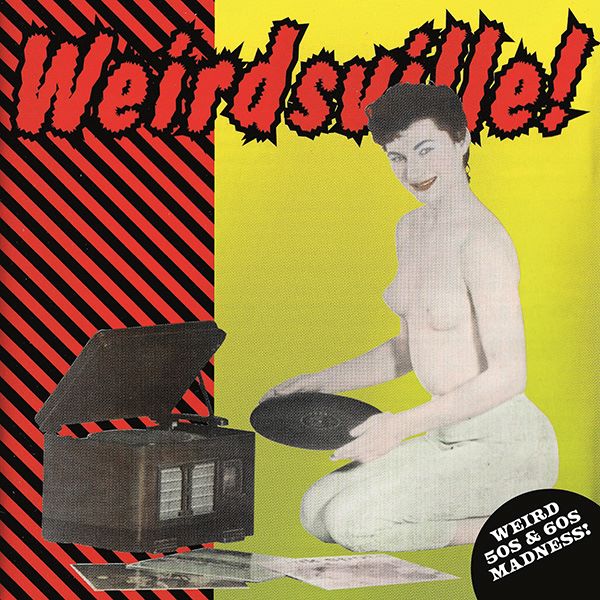 V.A. - Weirdsville! ( Ltd Lp )